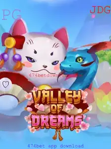 ValleyofDreams: Explore o Mundo Mágico com 474bet App Download